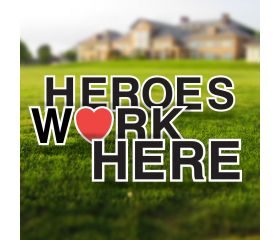 Heroes Work Here Yard Letters