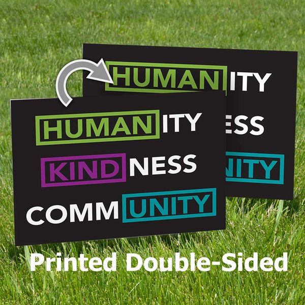 Double-sided printing Humanity Kindness Community Yard Sign