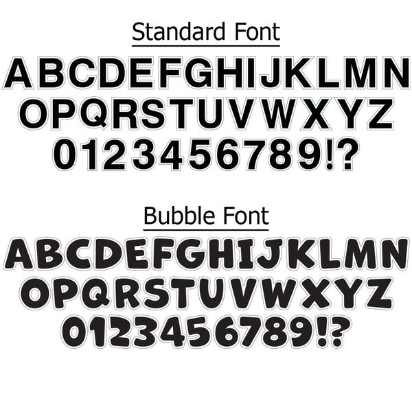 Alphabet in our standard and bubble font